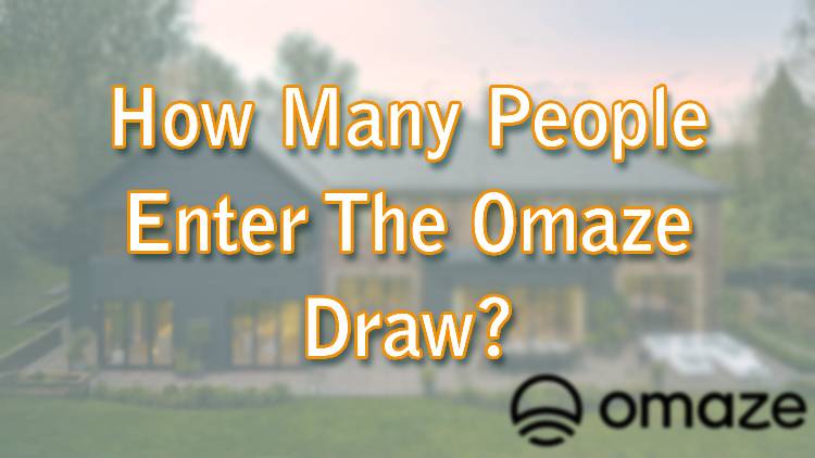 how-many-people-enter-the-omaze-draw